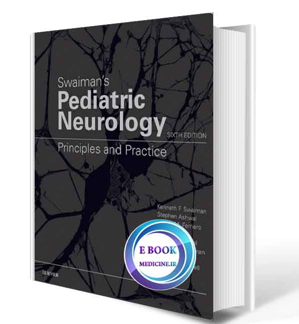 دانلود کتاب Swaiman's Pediatric Neurology: Principles and Practice 2018 (Pdf)