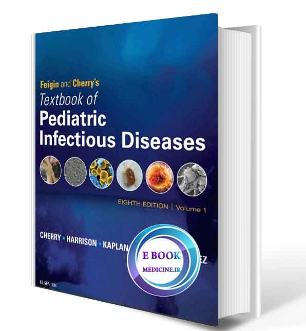 دانلود کتاب Feigin and Cherry's Textbook of Pediatric Infectious Diseases 2019 (Pdf)