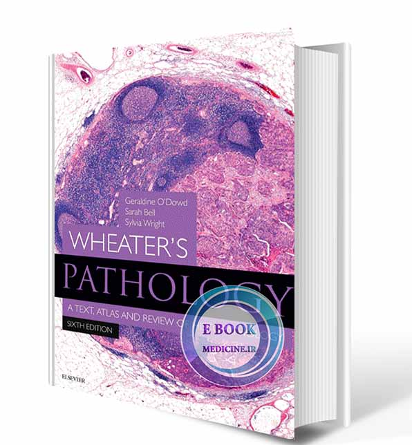 دانلود کتاب Wheater's Pathology: A Text, Atlas and Review of Histopathology 2020