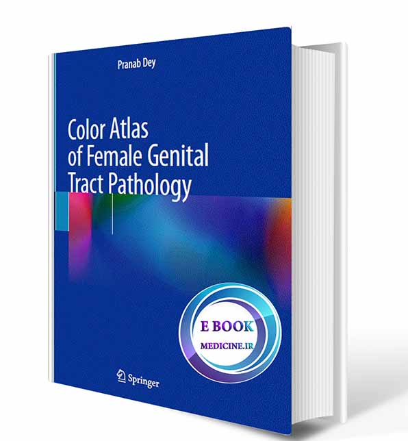 دانلود کتاب Color Atlas of Female Genital Tract Pathology 2019