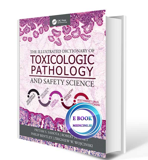 دانلود کتاب The Illustrated Dictionary of Toxicologic Pathology and Safety Science 2019