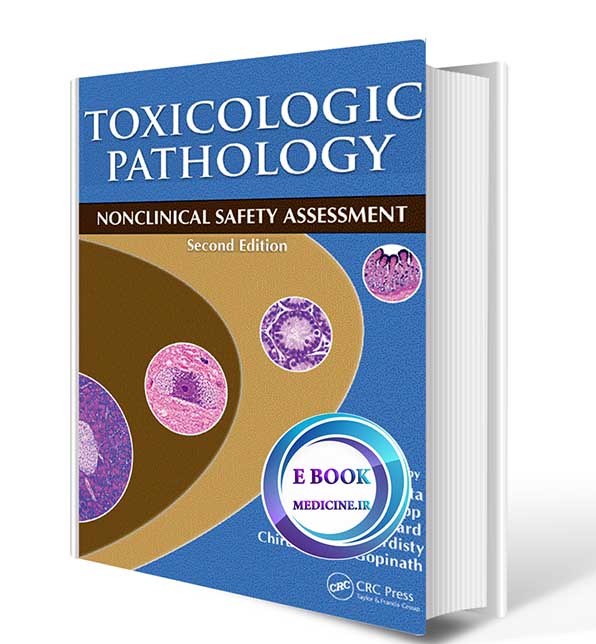 دانلودکتاب Toxicologic Pathology: Nonclinical Safety Assessment 2019