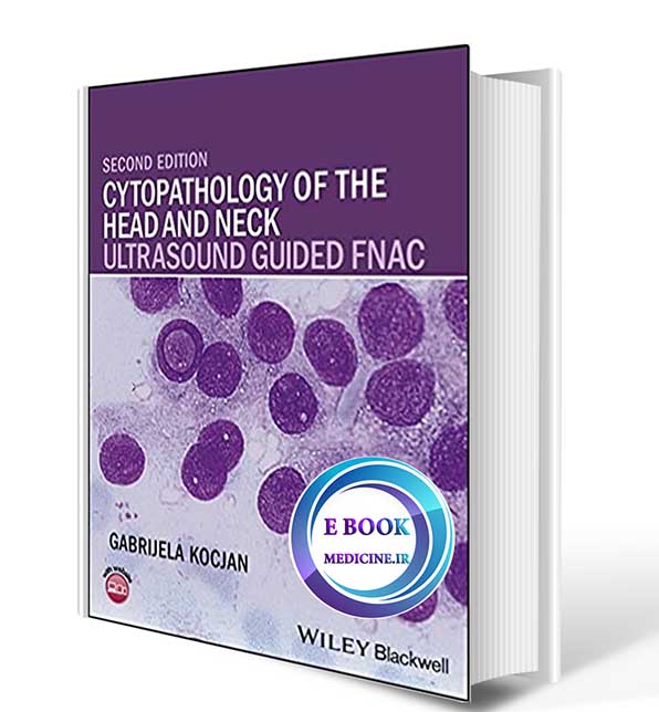 دانلود کتاب Cytopathology of the Head and Neck: Ultrasound Guided FNAC 2017  