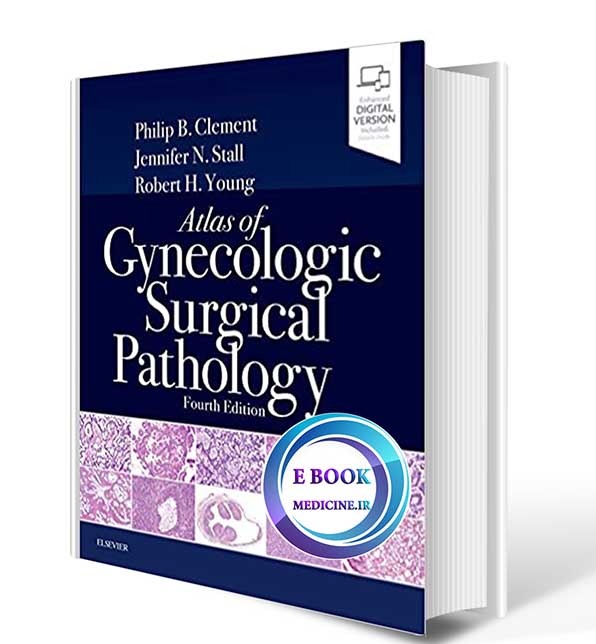 دانلود کتاب Atlas of Gynecologic Surgical Pathology 4th Edition 2020