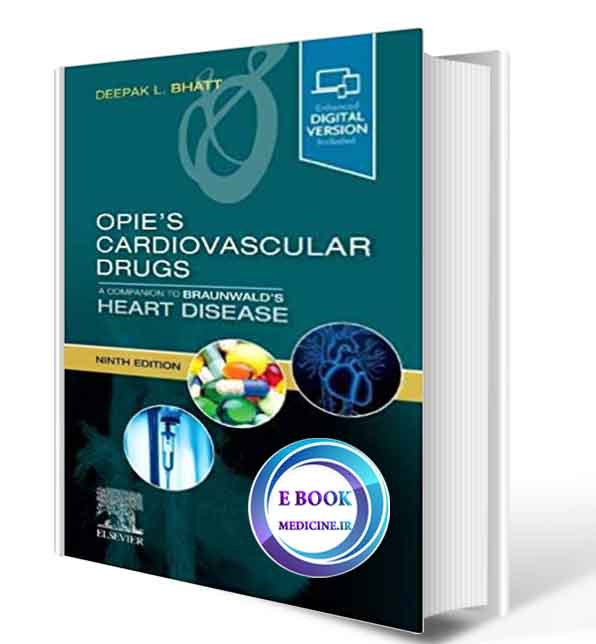 دانلود کتاب Opie's Cardiovascular Drugs: A Companion to Braunwald's Heart Disease 9th 2020 (epub+ PDF)