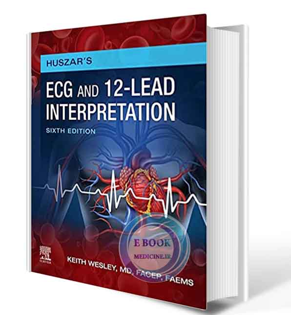 دانلود کتاب Huszar's ECG and 12-Lead Interpretation 6th Edition 2021( PDF)