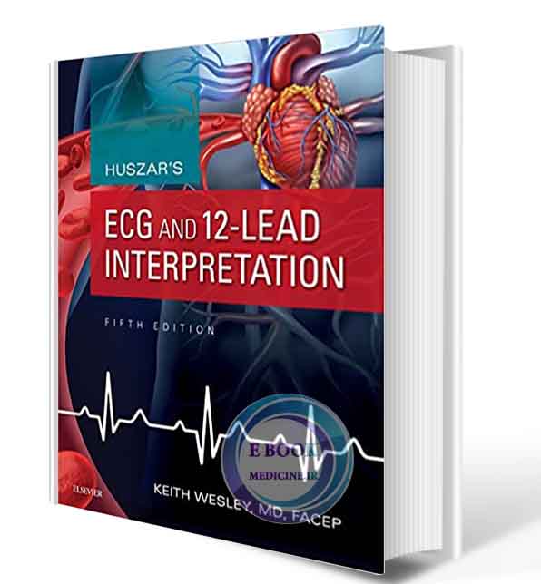 دانلود کتاب Huszar's ECG and 12-Lead Interpretation 5th Edition 2016 (ORIGINAL PDF)