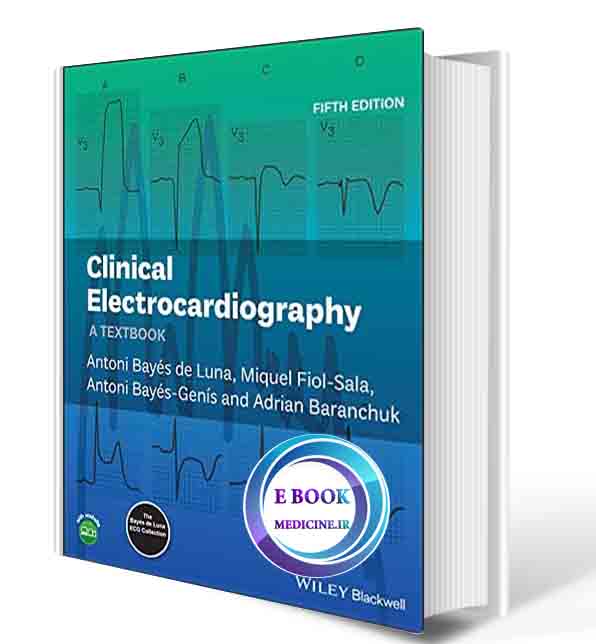 دانلود کتابClinical Electrocardiography: A Textbook 5th Edition 2021 (ORIGINAL PDF)