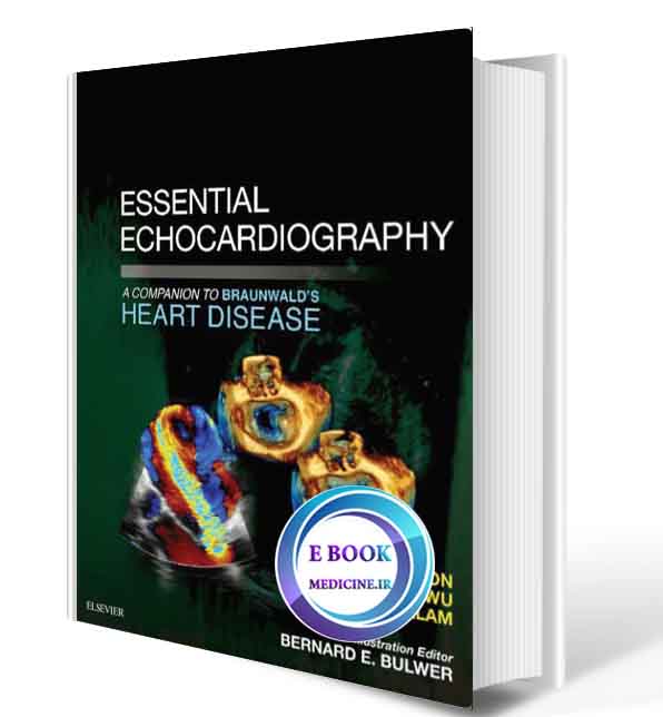 دانلود کتاب Essential Echocardiography: A Companion to Braunwald’s Heart Disease2019(ORIGINAL PDF)