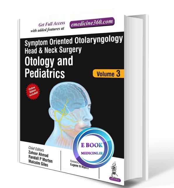 دانلود کتابSymptom Oriented Approach to Otorhinolaryngology vol 3- 2017 ( ORIGINAL PDF)  