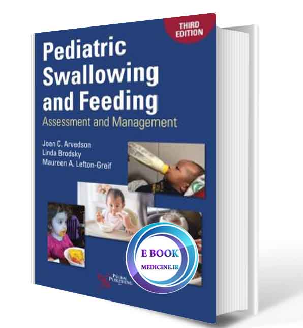 دانلود کتاب  Pediatric Swallowing and Feeding: Assessment and Management2020(ORIGINAL PDF)