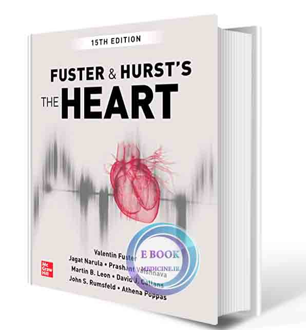 دانلود کتاب  Fuster and Hurst's The Heart, 15th Edition  2022  (ORIGINAL PDF)