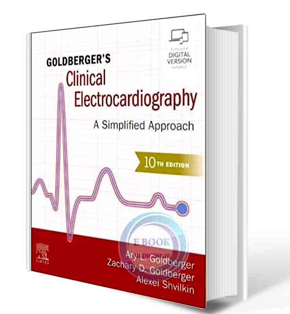 دانلود کتاب Goldberger's Clinical Electrocardiography: A Simplified Approach 10th Edition2023 (ORIGINAL PDF)