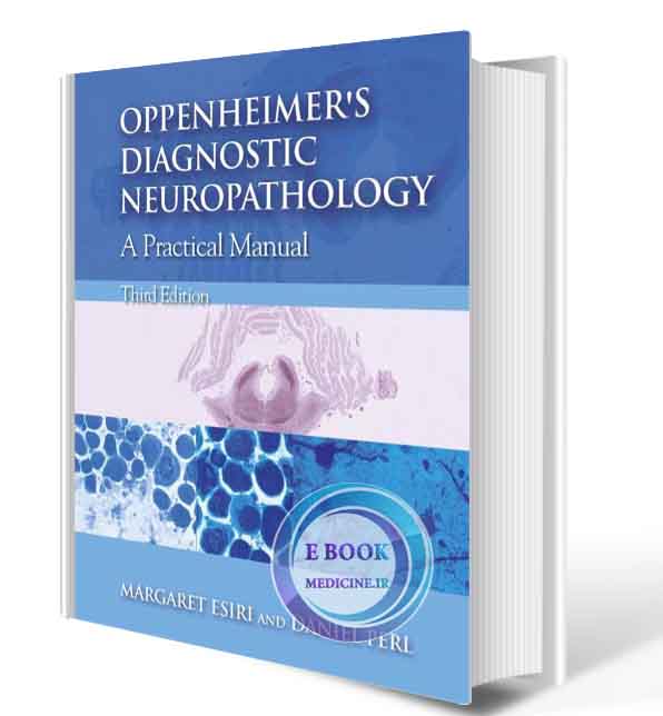 دانلود کتاب Oppenheimer's Diagnostic Neuropathology: A Practical Manual (Hodder Arnold Publication) 3rd Edition,   (ORIGINAL PDF)