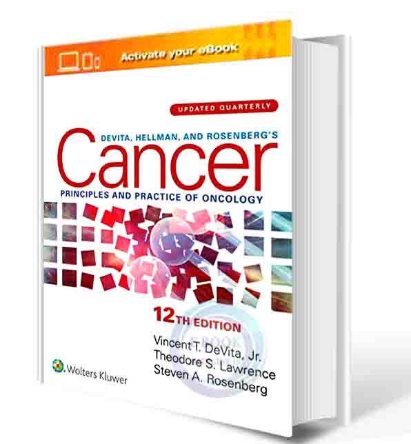 دانلود کتابDeVita, Hellman, and Rosenberg's Cancer: Principles & Practice of Oncology (Cancer Principles and Practice of Oncology) Twelfth Edition  2023 (ORIGINAL PDF) 