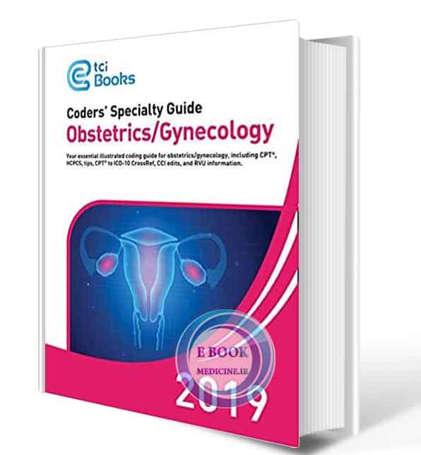 دانلود کتاب Coders’ Specialty Guide 2019 Obstetrics Gynecology2019(ORIGINAL PDF)