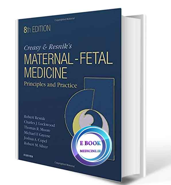 دانلود کتابCreasy and Resnik's Maternal-Fetal Medicine: Principles and Practice 8th2019(ORIGINAL PDF)