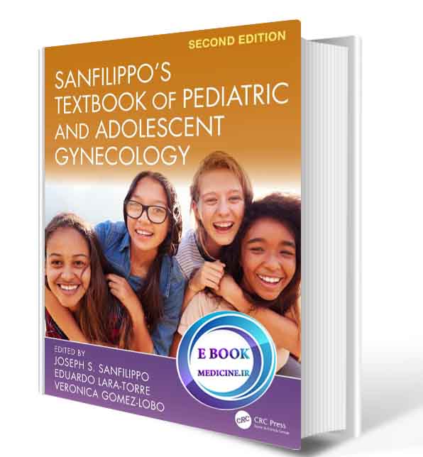 دانلود کتابSanfilippo’s Textbook of Pediatric and Adolescent Gynecology2020(ORIGINAL PDF)