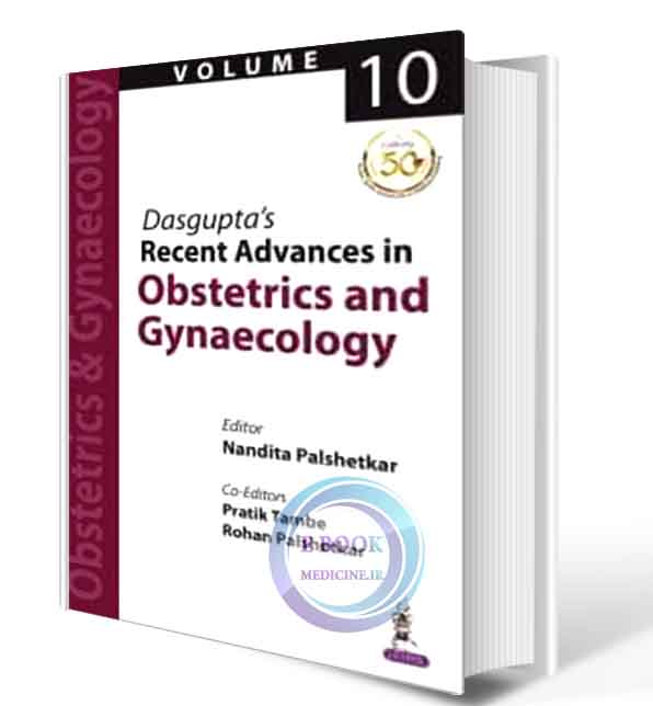 دانلود کتاب Dasgupta's Recent Advances in Obstetrics & Gynaecology: Volume 10 - 2019 (ORIGINAL PDF)