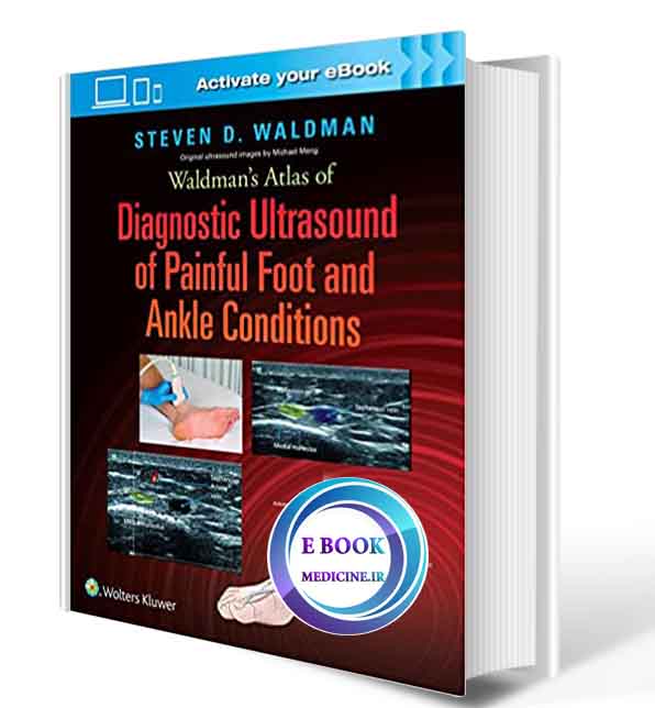 دانلود کتاب Waldman's Atlas of Diagnostic Ultrasound of Painful Foot and Ankle Conditions First Edition (ORIGINAL PDF)