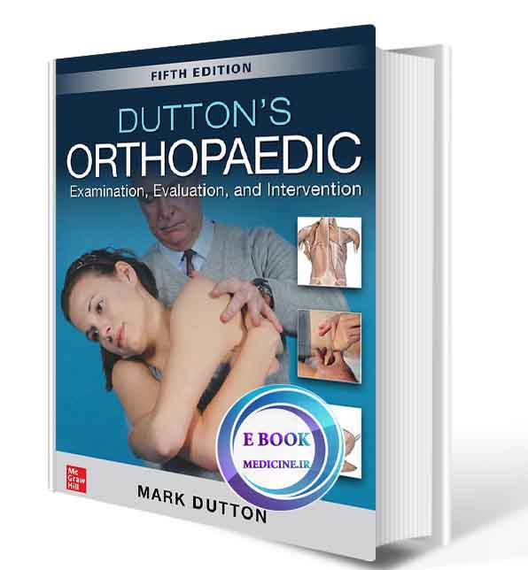 دانلود کتاب Dutton's Orthopaedic: Examination, Evaluation and Intervention, Fifth Edition 5th 2020 (ORIGINAL PDF)