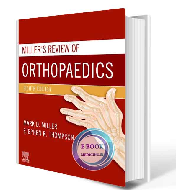 دانلود کتاب Miller's Review of Orthopaedics (Miller'sOrthopaedics) 8th  2020(ORIGINAL PDF)