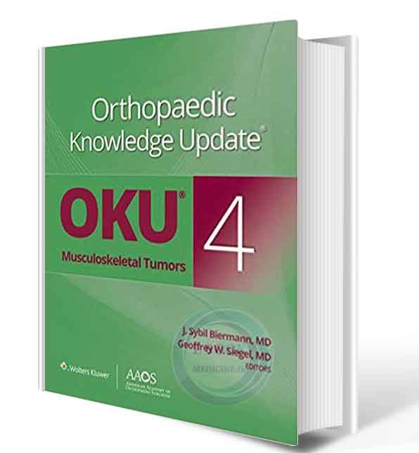 دانلود کتاب Orthopaedic Knowledge Update®: Musculoskeletal Tumors 4: Print + Ebook (AAOS - American Academy of Orthopaedic Surgeons) 1st Edition 2020 (PDF)