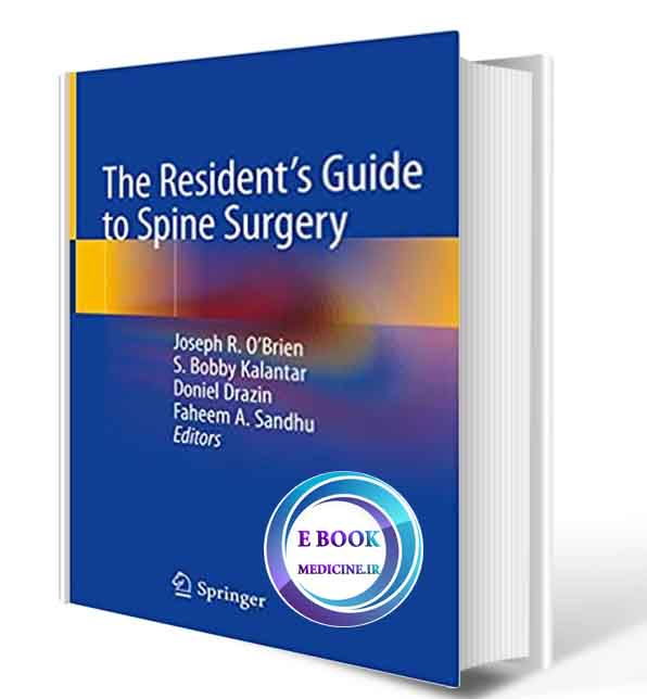 دانلود کتابThe Resident's Guide to Spine Surgery 1st ed. 2020 (ORIGINAL PDF)