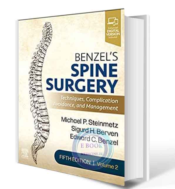 دانلود کتاب  Benzel's Spine Surgery, 2-Volume Set: Techniques, Complication Avoidance and Management 5th Edition 2022 (ORIGINAL PDF+video)
