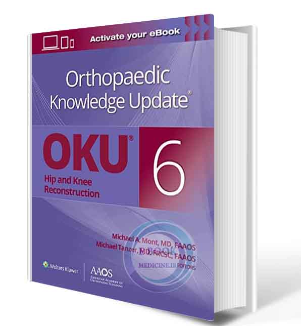 دانلود کتاب Orthopaedic Knowledge Update®: Hip and Knee Reconstruction 6 Print  2021 ( PDF)