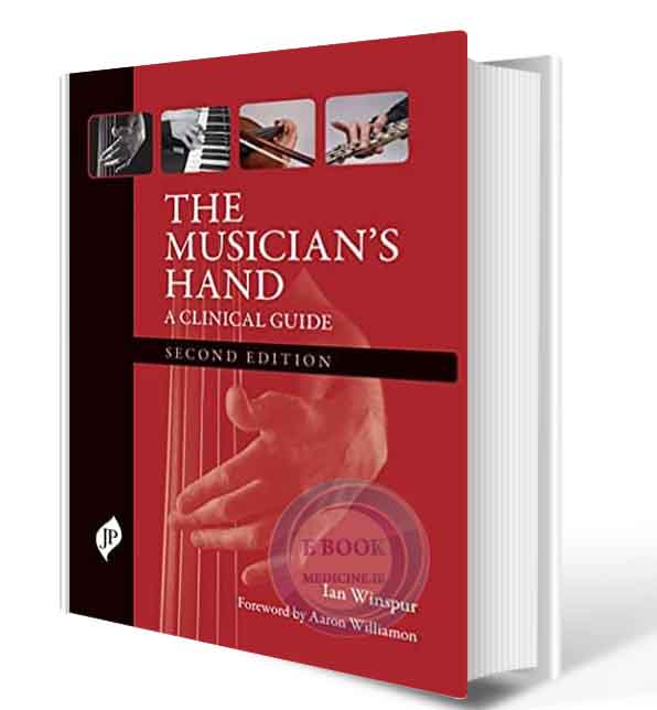 دانلود کتاب The Musician's Hand: A Clinical Guide 2nd  2021 (ORIGINAL PDF)