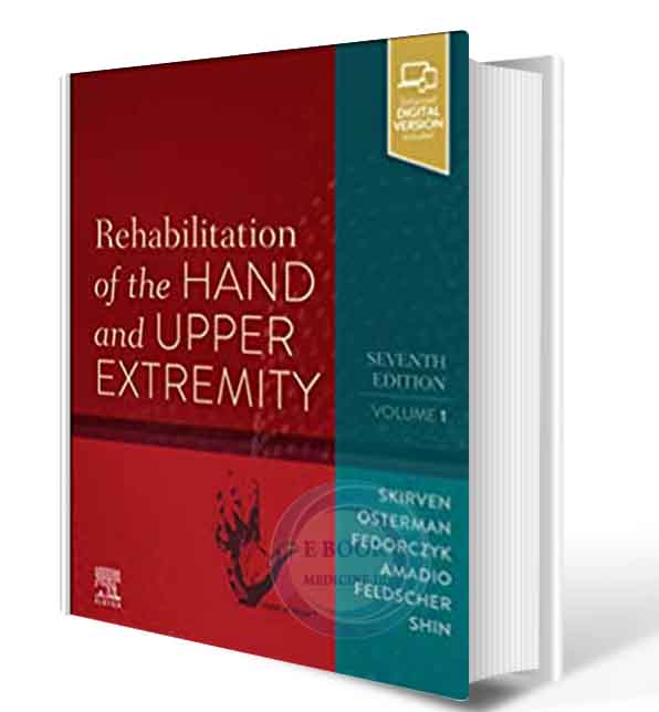 دانلود کتاب Rehabilitation of the Hand and Upper Extremity, 2-Volume Set: Expert Consult: Online and Print 7th 2021 (ORIGINAL PDF)