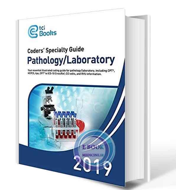 دانلود کتاب  Coders' Specialty Guide 2019 Pathology Laboratory (  PDF)