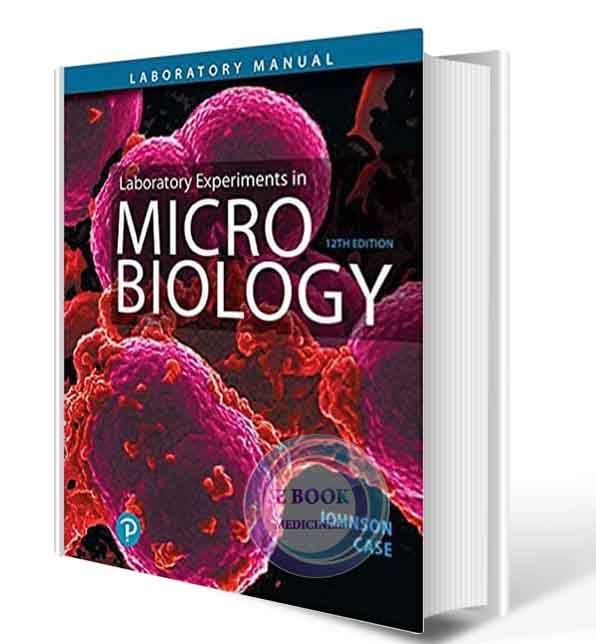 دانلود کتاب Laboratory Experiments in Microbiology (What's New in Microbiology) 12th2020(ORIGINAL PDF)