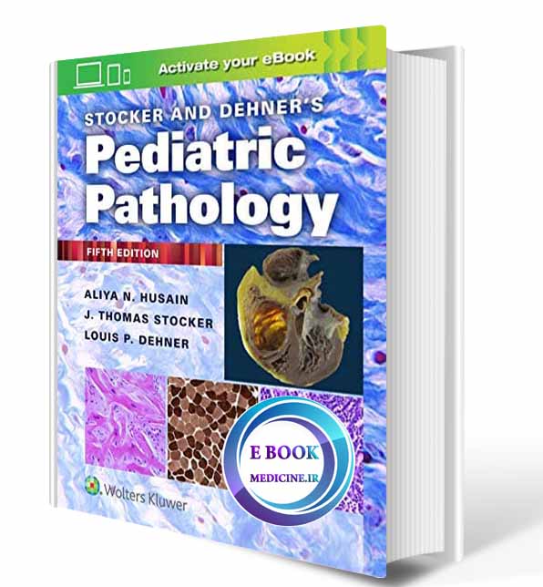 دانلود کتاب Stocker and Dehner's Pediatric Pathology 5th 2021 (  PDF)