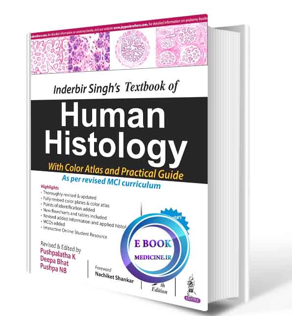 دانلود کتاب Inderbir Singh's Textbook Of Human Histology With Colour Atlas And Practical Guide,9Ed  2019 (  PDF)