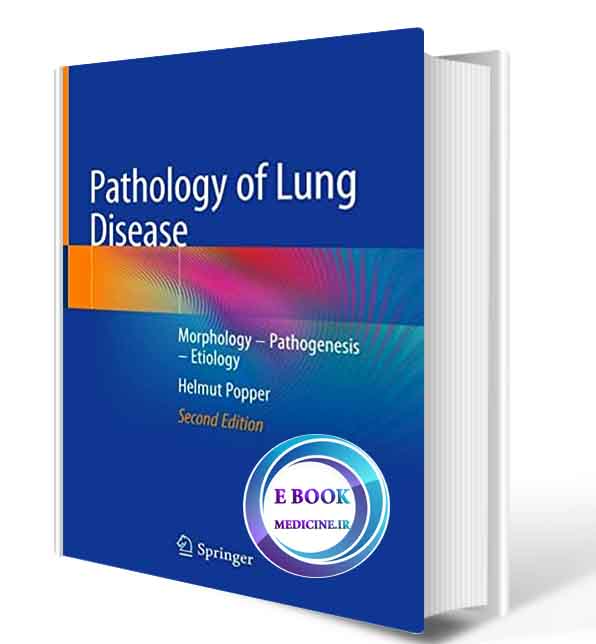 دانلود کتاب Pathology of Lung Disease: Morphology – Pathogenesis  2021 (ORIGINAL PDF)