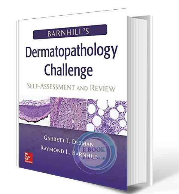 دانلود کتاب Barnhill's Dermatopathology Challenge: Self-Assessment & Review  2017 (High Quality Converted PDF) 