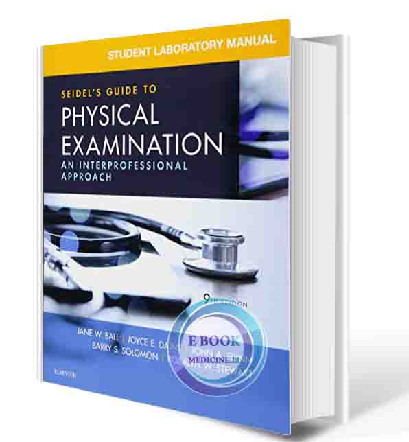 دانلود کتاب Student Laboratory Manual for Seidel's Guide to Physical Examination: An Interprofessional Approach 9th Edition 2019(ORIGINAL PDF )