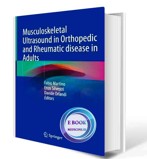 دانلود کتاب Musculoskeletal Ultrasound in Orthopedic and Rheumatic disease in Adults: Semiology – Pathologic patterns – Therapy control and Guidance 1st ed  Edition2023 (ORIGINAL PDF) (2)