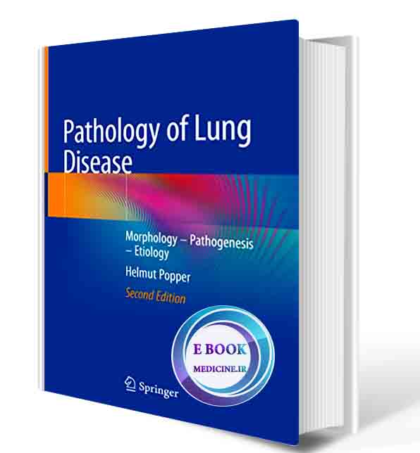 دانلود کتاب Pathology of Lung Disease: Morphology – Pathogenesis – Etiology 2nd ed 2022 (ORIGINAL PDF)