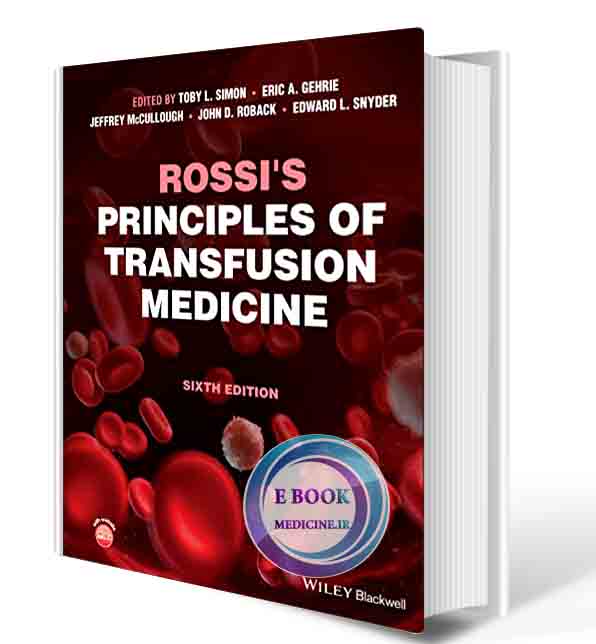 دانلود کتاب Rossi's Principles of Transfusion Medicine 6th Edition 2023 (ORIGINAL PDF)