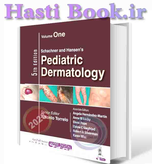 دانلود کتاب Schachner and Hansen's Pediatric Dermatology 5th Edition 2023 (Converted PDF)  