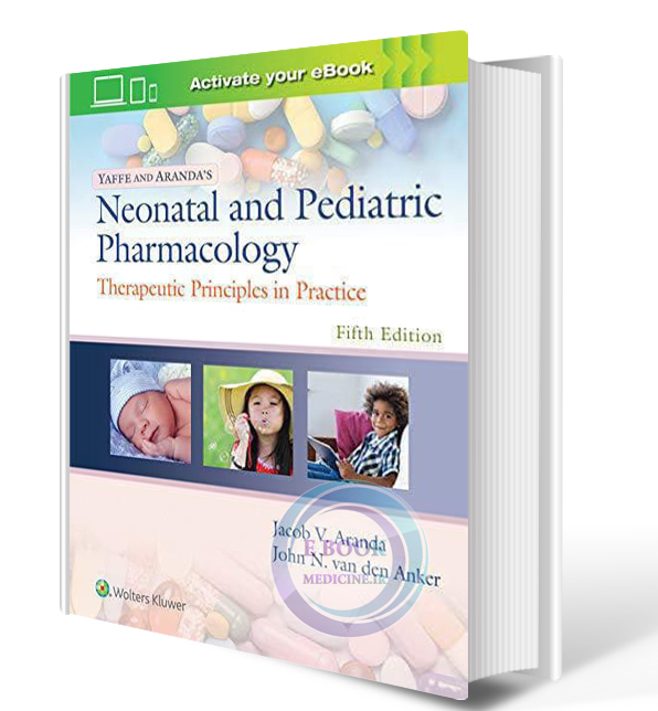 دانلود کتابYaffe and Aranda's Neonatal and Pediatric Pharmacology: Therapeutic Principles in Practice 5th2020 ( PDF) 