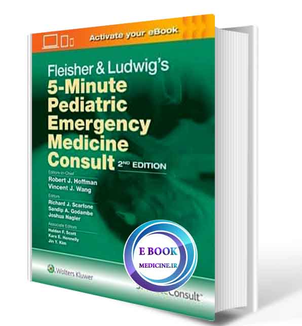 دانلود کتاب Fleisher & Ludwig's 5-Minute Pediatric Emergency Medicine Consult 2019( PDF)  