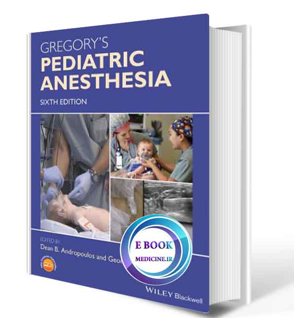 دانلود کتابGregory's Pediatric Anesthesia 6th 2020(ORIGINAL PDF)