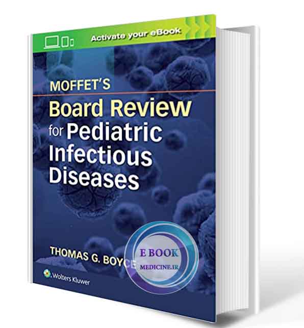 دانلود کتاب  Moffet's Board Review for Pediatric Infectious Disease 2018 ( PDF)