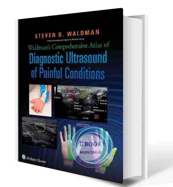 دانلود کتابWaldman's Comprehensive Atlas of Diagnostic Ultrasound of Painful Conditions First(ORIGINAL PDF)