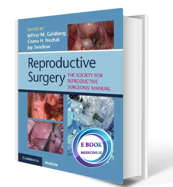 دانلود کتاب  Reproductive Surgery: The Society of Reproductive Surgeons' Manual 1st2019(ORIGINAL PDF)