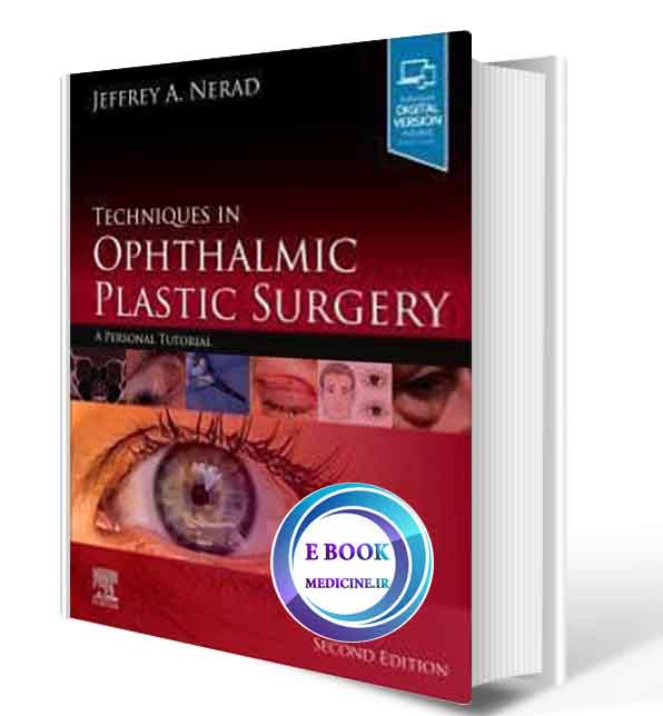 دانلود کتاب Techniques in Ophthalmic Plastic Surgery: A Personal Tutorial2020( ORIGINAL PDF)